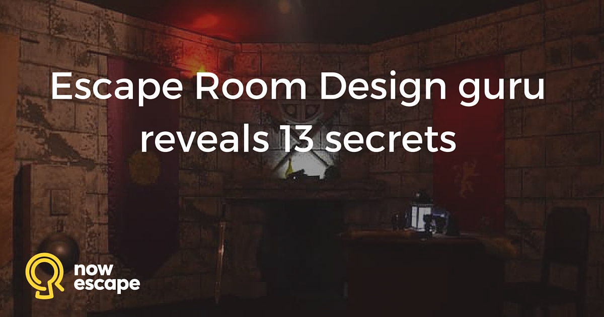 Escape Room Design guru reveals 13 secretsm