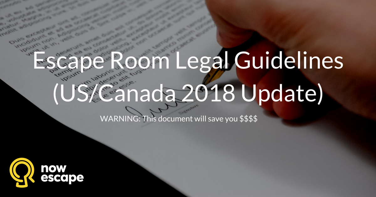 http://blog.nowescape.com/wp-content/uploads/2018/03/escape room legal guidelines