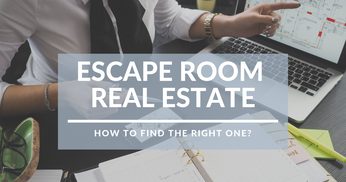 Escape room real estate